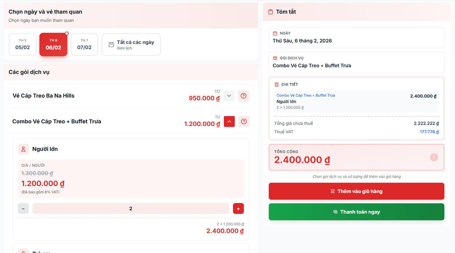 Hình ảnh hiển thị một giao diện đặt dịch vụ du lịch. Phía trên có mục chọn ngày và tham quan với ngày đã chọn là 06/02. Các gói dịch vụ gồm vé cáp treo và buffet với giá 950.000 VNĐ và 1.200.000 VNĐ. Phần tóm tắt bên phải cho thấy tổng giá là 2.400.000 VNĐ, bao gồm VAT. Có nút "Thêm vào giỏ hàng" và "Thanh toán ngay". Thông tin đặt vé Bà Nà Hills và buffet trưa, tổng cộng 2.400.000 VNĐ.